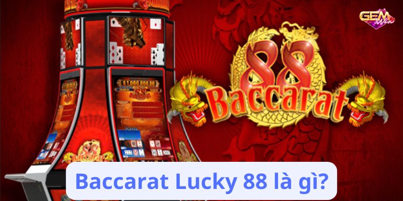 Baccarat Lucky 88: Phương Pháp Tăng Cường Khả Năng Chiến Thắng. 7 baccarat lucky 88 1
