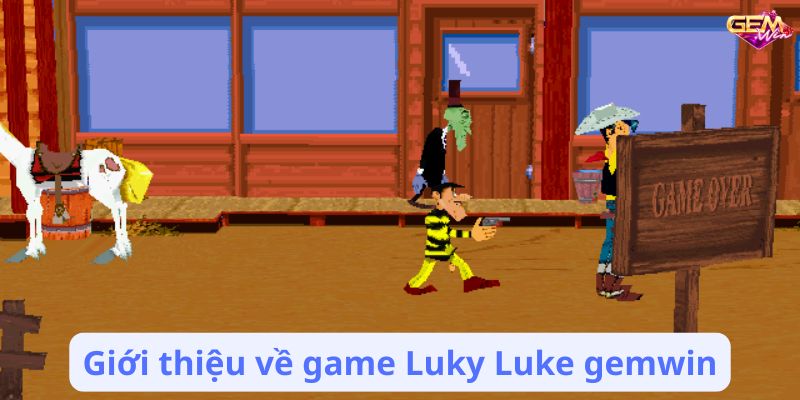 luky luke gemwin 3 Copy Giới thiệu về game Luky Luke gemwin