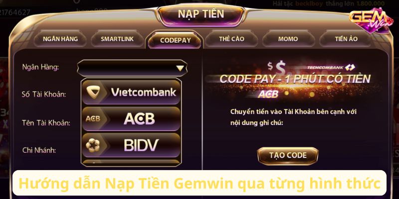 nap tien gemwin 2 Hướng dẫn Nạp Tiền Gemwin qua từng hình thức