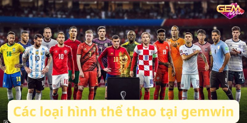 the thao gemwin 2 Các loại hình thể thao tại gemwin