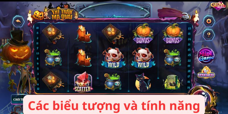 thi tran ma quai gemwin 3 Các biểu tượng và tính năng