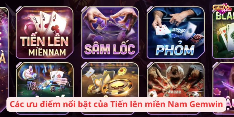 tien len mien nam gemwin 3 Copy Các ưu điểm nổi bật của Tiến lên miền Nam Gemwin